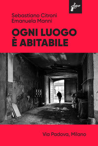 Ogni luogo e' abitabile 