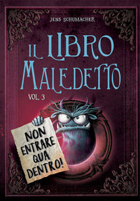 Libro maledetto 3 - non entrare qua dentro ! 