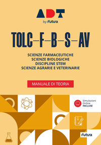Tolc f b s av - manuale di teoria scienze farmaceutiche biologiche discipline stem scienze ag 