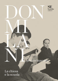 Don milani prete e maestro - la chiesa e la scuola 