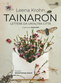 Tainaron - lettere da un'altra citta' 