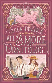 Guida pratica all'amore per ornitologi 