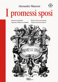 Promessi sposi. edizione completa di ampie note e riassunti esplicativi (i) 
