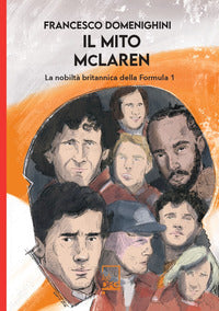 Mito mclaren - la nobilta' britannica della formula 1 