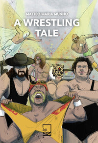 A wrestling tale 