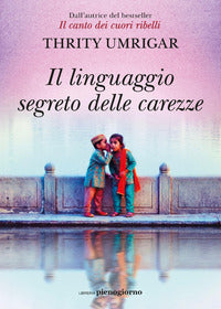 Linguaggio segreto delle carezze 