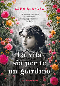 Vita sia per te un giardino 