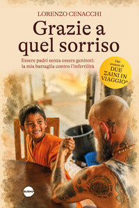 Grazie a quel sorriso - essere padri senza essere genitori 
