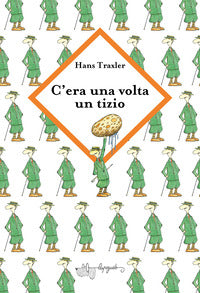 C'era una volta un tizio strano 