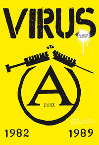 Virus il punk è rumore - 1982-1989 