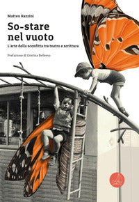 So stare nel vuoto - l'arte della sconfitta tra teatro e scrittura 