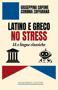 Latino e greco no stress - ia e lingue classiche 