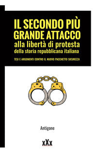 Secondo piu' grande attacco alla liberta di protesta della storia repubblicana italiana 