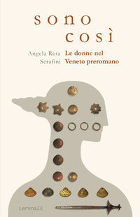 Sono così - le donne nel veneto preromano 