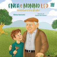 Enea e nonno leo - avventura tra gli ulivi 
